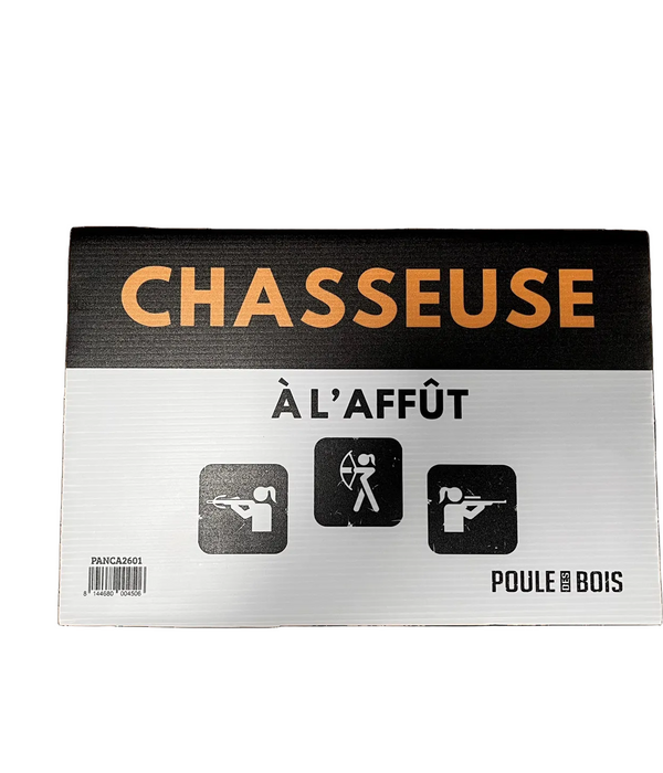 Pancarte CHASSEUSE À L'AFFÛT